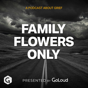 Cover: Family Flowers Only by Grief Ireland