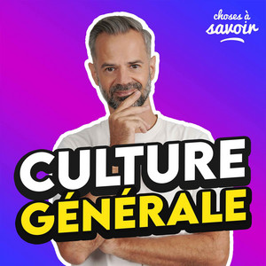 Cover: Choses à Savoir - Culture générale