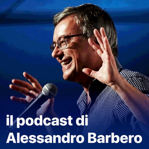 Cover: Il podcast di Alessandro Barbero: Lezioni e Conferenze di Storia