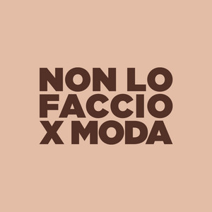 Cover: Non lo faccio x moda