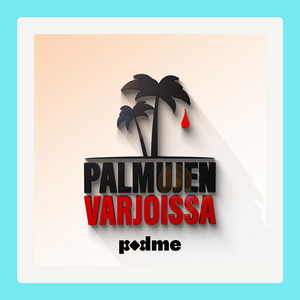 Cover: Palmujen Varjoissa