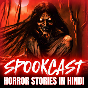 Cover: SPOOKCAST - A Hindi Horror Podcast