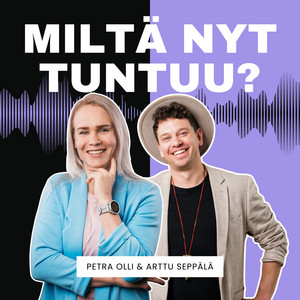 Cover: Miltä nyt tuntuu? - Petra Olli ja Arttu Seppälä