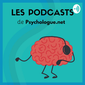 Cover: Psychologie et Bien-être |Le podcast de Psychologue.net
