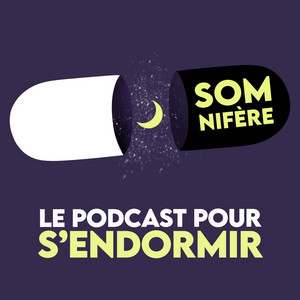 Cover: Somnifère, le podcast pour s'endormir