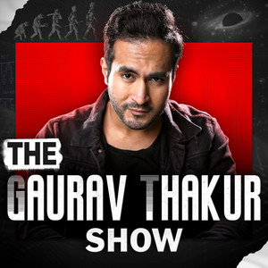 Cover: The Gaurav Thakur Show – Science is YOUR Superpower