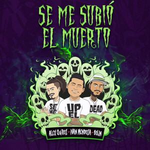 Cover: Se Me Subió el Muerto 