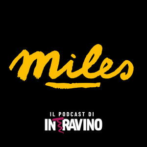 Cover: Miles, il podcast di Intravino
