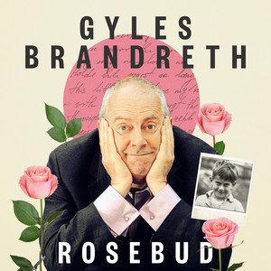 Cover: Rosebud with Gyles Brandreth