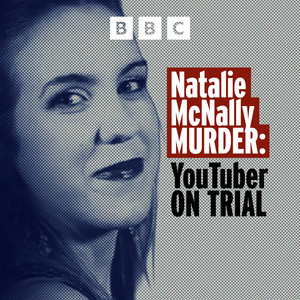 Cover: Natalie McNally Murder: YouTuber on Trial