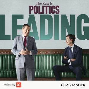 Cover: The Rest Is Politics: Leading