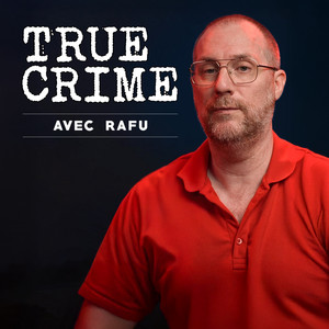 Cover: True Crime avec Rafu