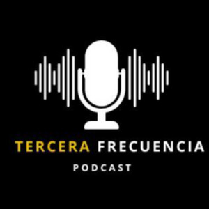 Cover: TERCERA FRECUENCIA PODCAST