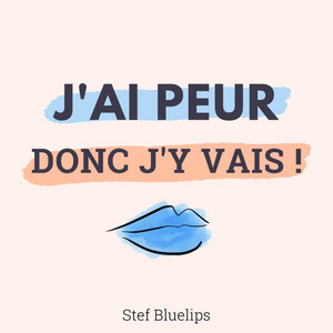 Cover: J'ai peur, donc j'y vais