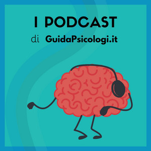 Cover: Psicologia e benessere | Il podcast di GuidaPsicologi