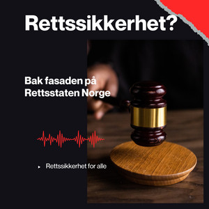 Cover: Rettssikkerhet?  Bak fasaden på rettsstaten Norge.