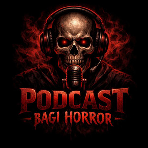 Cover: Podcast Bagi Horror