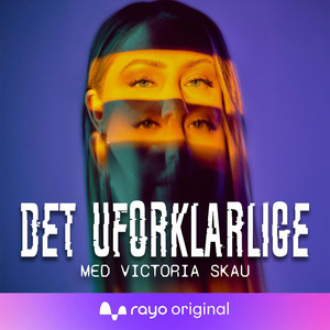 Cover: Det Uforklarlige - med Victoria Skau