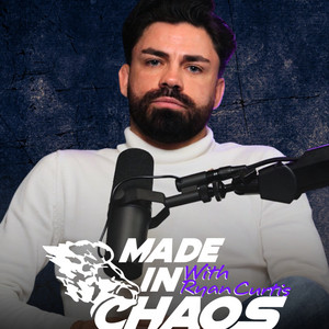 Cover: Made In Chaos with Ryan Curtis