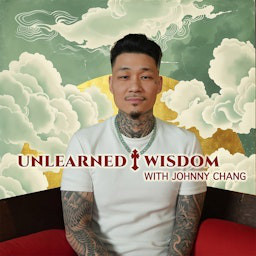 Cover: Unlearned Wisdom by Johnny Chang