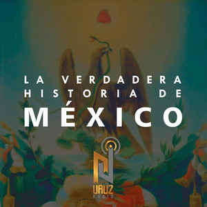 Cover: La Verdadera Historia de México