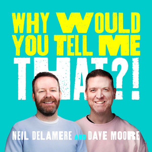 Cover: Why Would You Tell Me That?