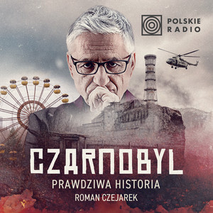 Cover: Czarnobyl. Prawdziwa historia