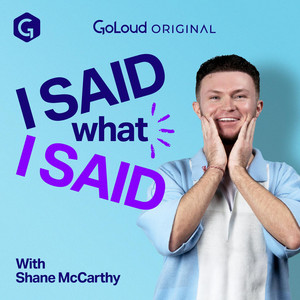 Cover: I Said What I Said with Shane McCarthy