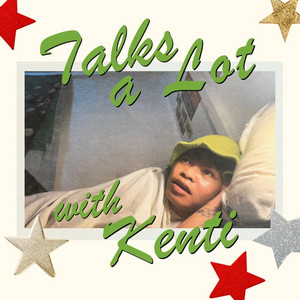 Cover: Talks a Lot with Kenti