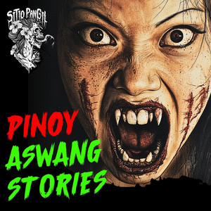 Cover: Sitio Pangil - Tagalog Aswang True Stories Podcast