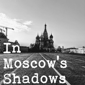 Cover: In Moscow's Shadows