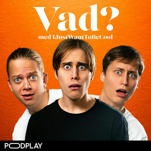 Cover: Vad? med IJustWantToBeCool