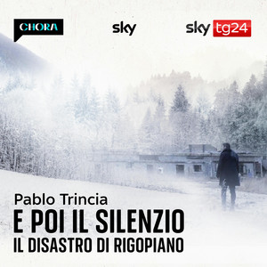 Cover: E poi il silenzio - Il disastro di Rigopiano