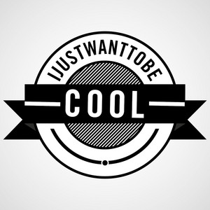 Cover: IJustWantToBeCool