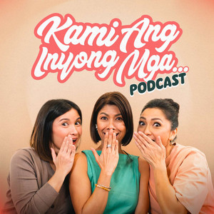 Cover: Kami Ang Inyong Mga... Podcast