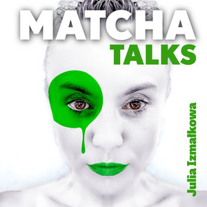 Cover: Matcha Talks Podcast