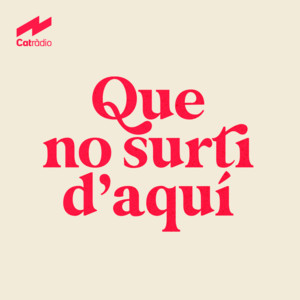 Cover: Que no surti d'aquí