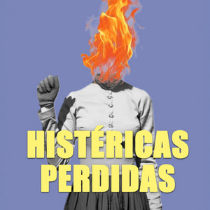 Cover: HISTÉRICAS PERDIDAS