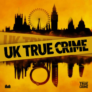 Cover: UK True Crime Podcast