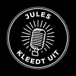 Cover: Jules Kleedt Uit - De Podcast