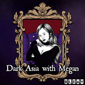 Cover: Dark Asia with Megan