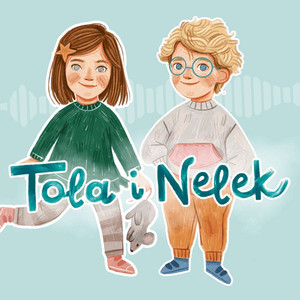Cover: Przedszkojak - Tola i Nelek - audiobajki dla dzieci