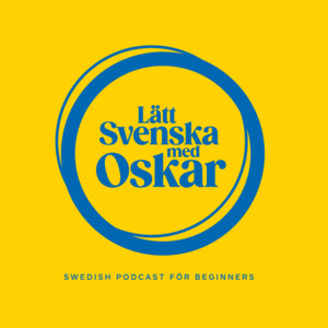 Cover: Swedish podcast for beginners (Lätt svenska med Oskar)