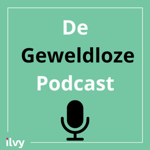 Cover: De Geweldloze Podcast • Over opvoeden en zo!