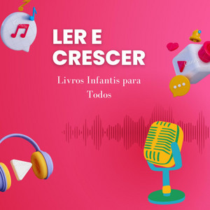Cover: Ler e Crescer: Livros Infantis para Todos