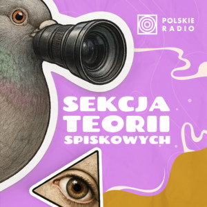 Cover: Sekcja teorii spiskowych. Podcast Crazy Nauka