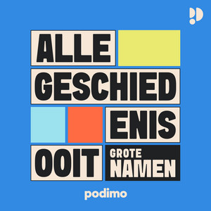 Cover: Alle Geschiedenis Ooit – Grote Namen