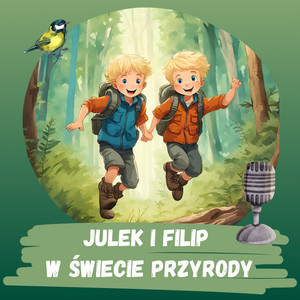 Cover: Julek i Filip w świecie przyrody