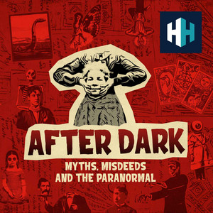 Cover: After Dark: Myths, Misdeeds & the Paranormal