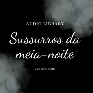 Cover: Sussurros da Meia Noite - Audio Library